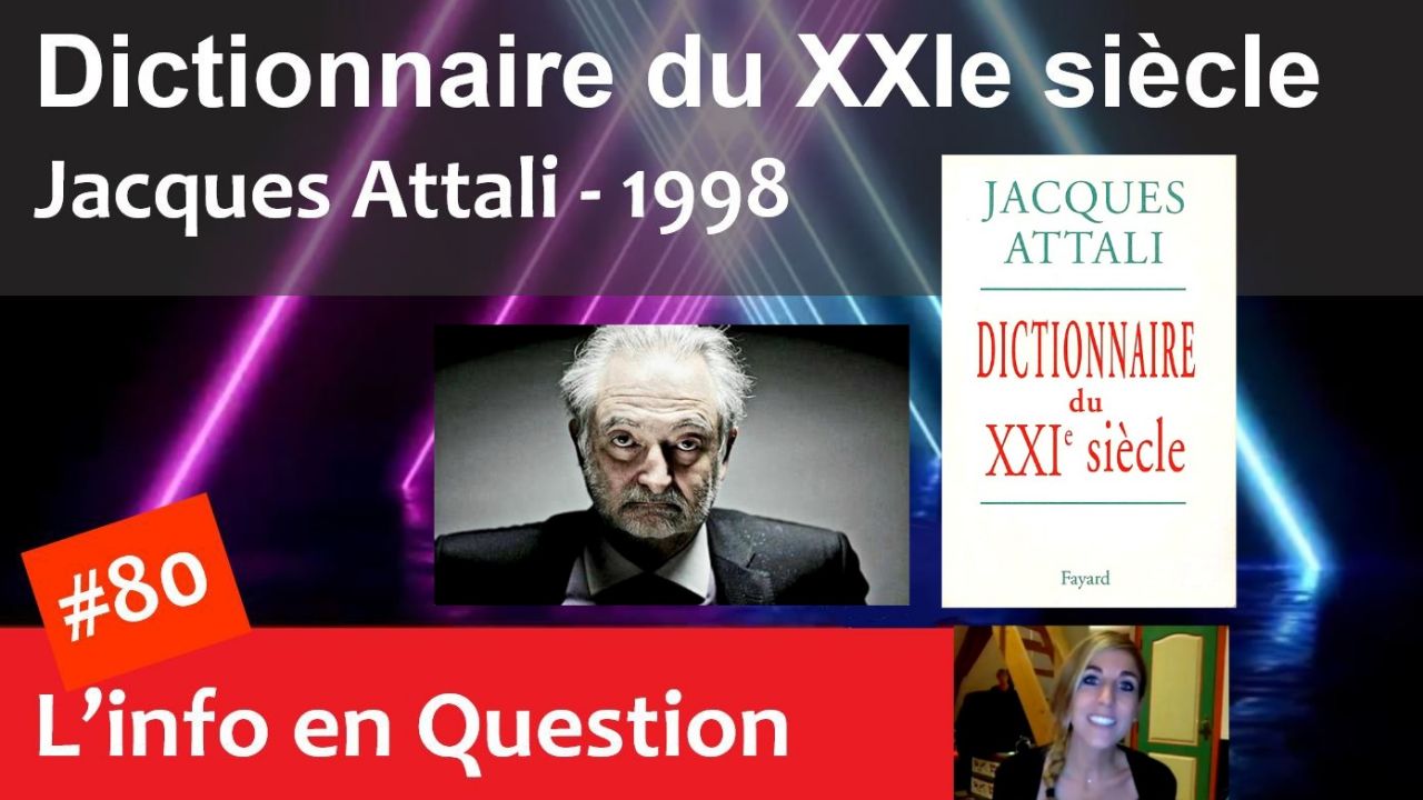 Jacques Attali Dictionnaire Du Xxie Siècle Pdf Gratuit Le Dictionnaire du XXIe de Jacques Attali - Décryptage - CrowdBunker